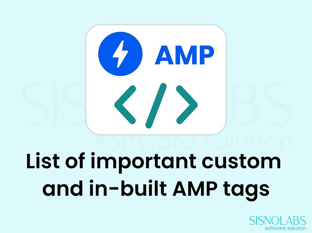 list-of-important-custom-and-in-built-amp-tags-website-and-mobile-app