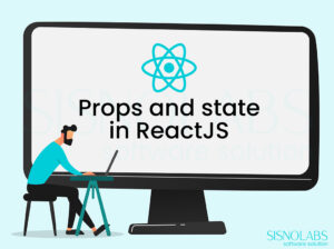 Props and state in ReactJS - Website and Mobile App Solutions in Nagpur ...
